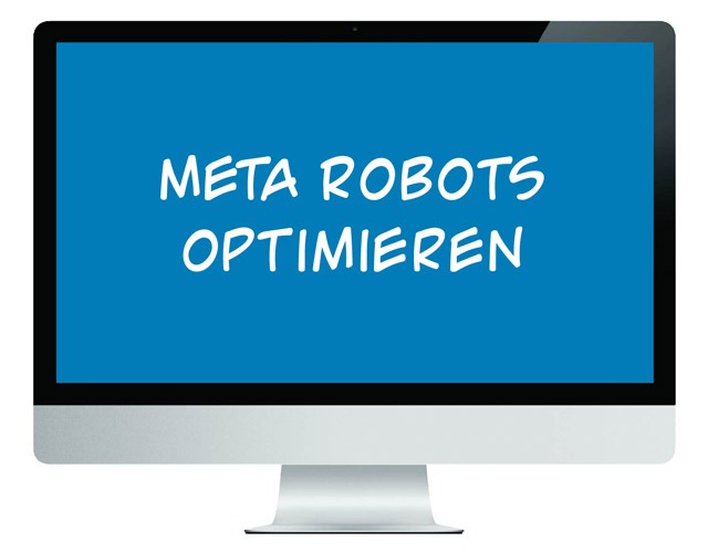 Meta Robots optimieren